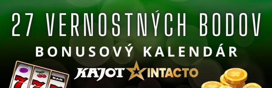 27 vernostných bodov v KajotIntacto kasíne
