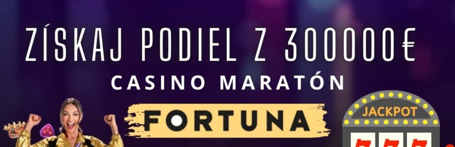 Casino maratón vo Fortune