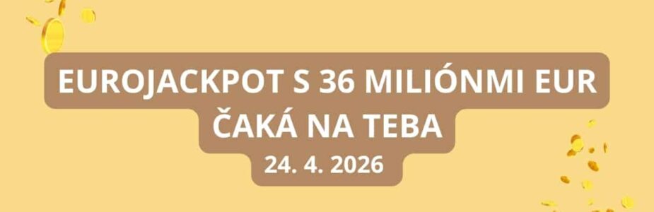 Eurojackpot sa žrebuje aj dnes