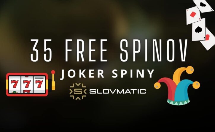 Joker spiny - 35 free spinov v Slovmatic