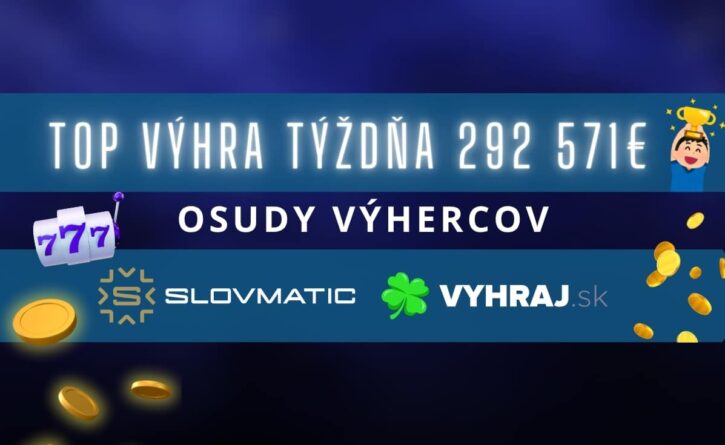 Top výhra 292 571 v Slovmatic kasíne
