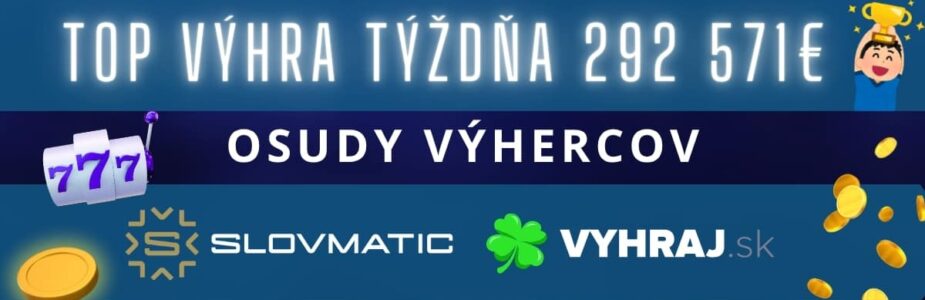 Top výhra 292 571 v Slovmatic kasíne