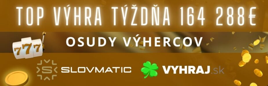 Top výhra týždňa 164 288 € v Slovmatic kasíne