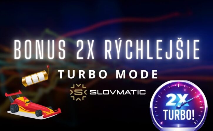 Turbo Mode v Slovmatic kasíne