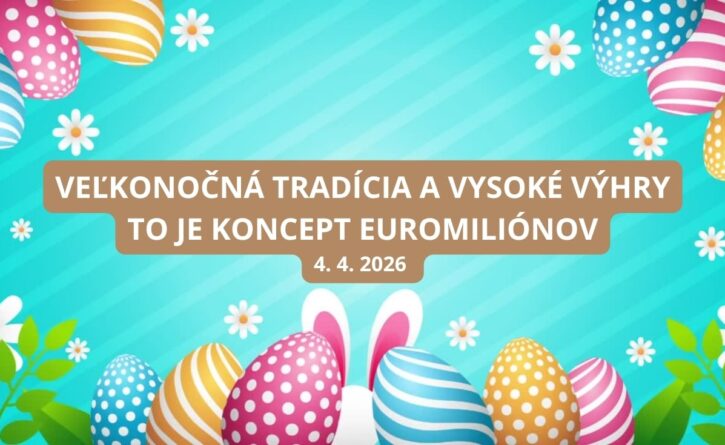 Veľkonočné žrebovanie Euromiliónov