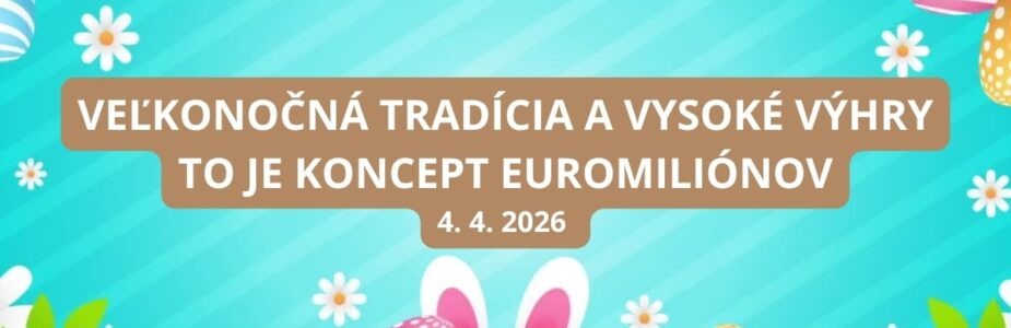 Veľkonočné žrebovanie Euromiliónov