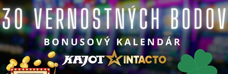 30 vernostných bodov v KajotIntacto kasíne