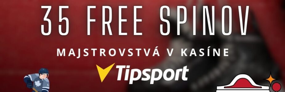 35 free spinov v Tipsport kasíne