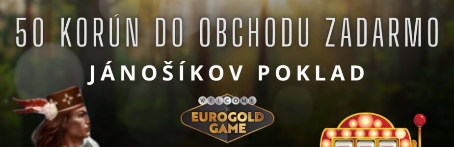 50 korún do obchodu v Eurogolde kasíne