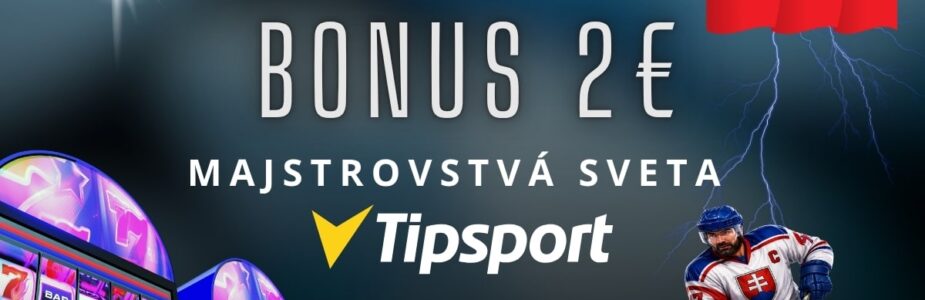 Majstrovstvá sveta - Bonus 2€ v Tipsport kasíne