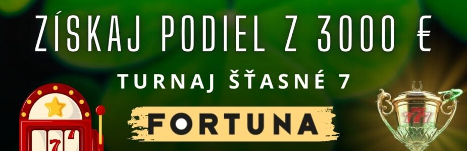 Turnaj šťastné 7 vo Fortune