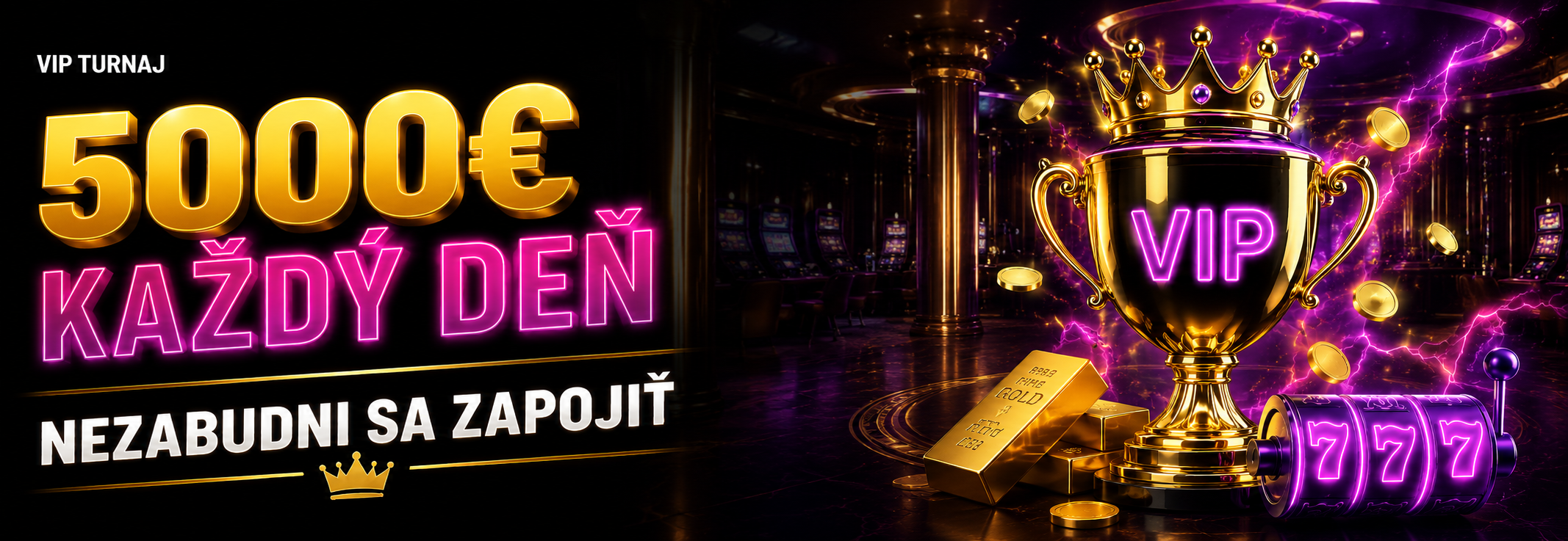 VIP turnaj vo Fortune