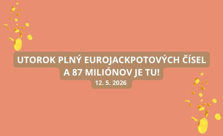Utorkové žrebovanie Eurojackpotu je tu!