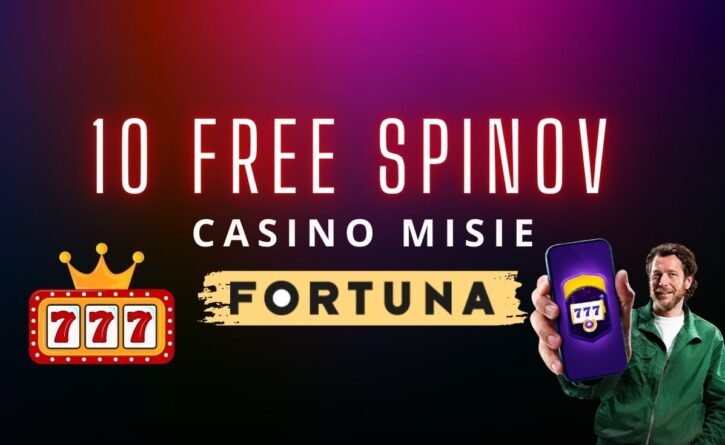 10 FS v Casino misie vo Fortune
