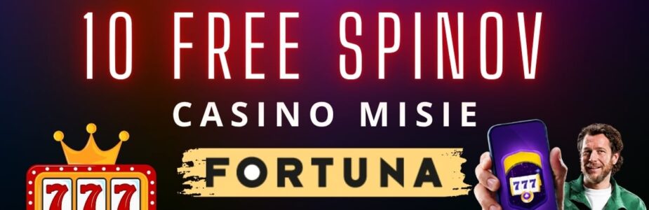 10 FS v Casino misie vo Fortune