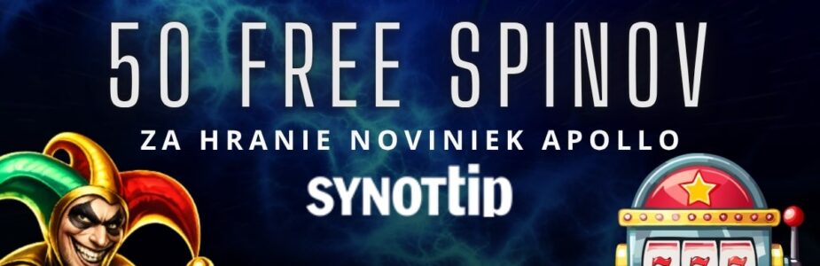 50 free spinov v Synottip kasíne za hranie Apollo noviniek