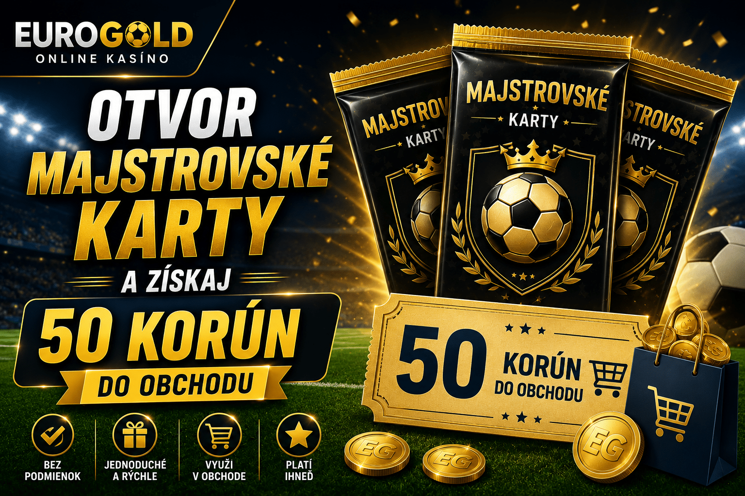 50 korun do obchodu v Eurogolde