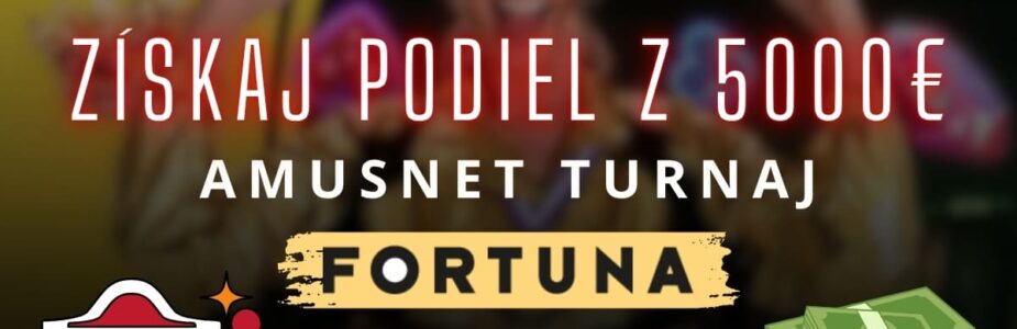 Amusnet turnaj vo Fortune 1