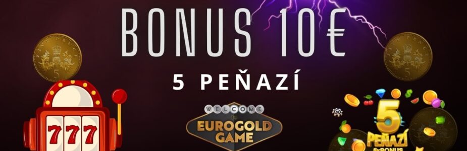 Bonus 10 € v Eurogolde kasíne