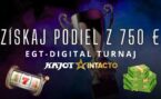 EGT-Digital turnaj: Získaj podiel z 750 € v KajotIntacto