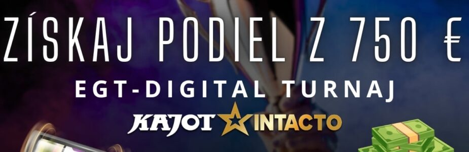 EGT - Digital turnaj v KajotIntacto kasíne