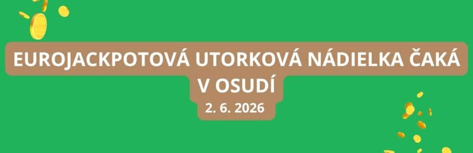 Eurojackpotová výhra čaká na každého