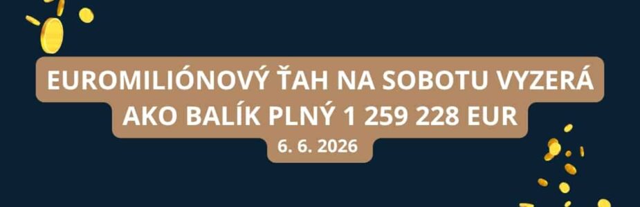 Euromiliónové sobotné žrebovaie je tu