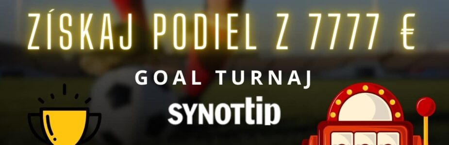 Goal turnaj o 7777 € v Synottipe
