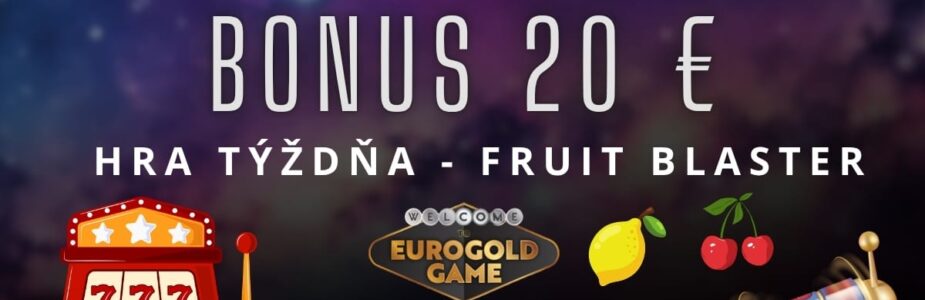 Hra týždňa - Fruit Blaster v Eurogolde kasíne