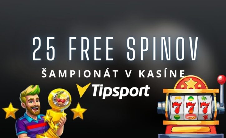 Sampionat v Tipsport kasíne - 25 free spinov