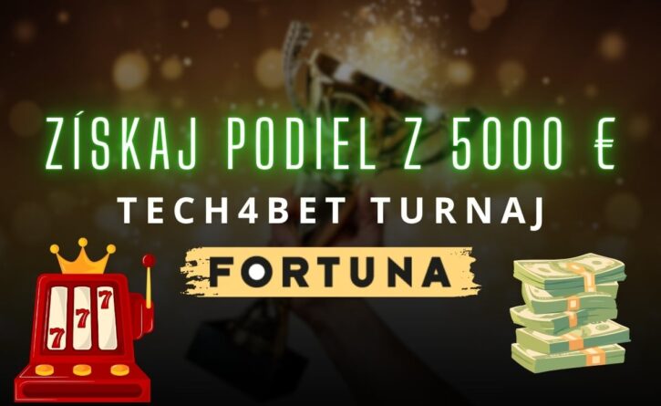Tech4bet turnaj vo Fortune
