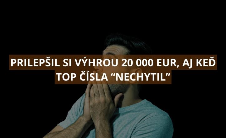 Prilepšil si výhrou 20 000 eur