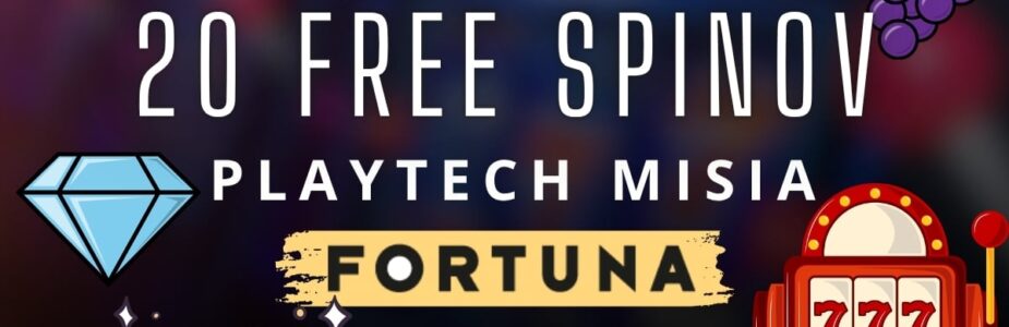 20 FS vo Fortune playtech misia