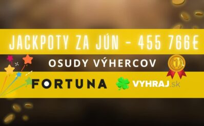 Jackpoty za jún vo Fortune