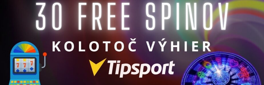 Kolotoč výhier 30 FS v Tipsport kasíne