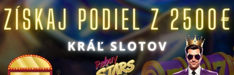 Kráľ slotov v RebuyStars