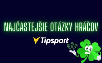 Najčastejšie otázky hráčov v Tipsport kasíne
