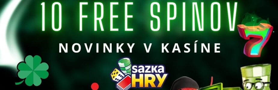 Novinky v kasíne 10 free spinov v SazkaHry