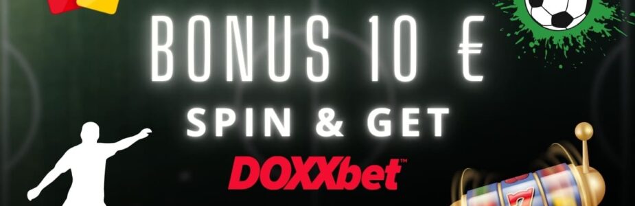 SPIN & GET - 10 € v Doxxbet