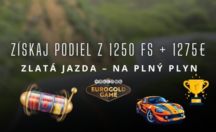 Zlatá jazda - na plný plyn v Eurogolde