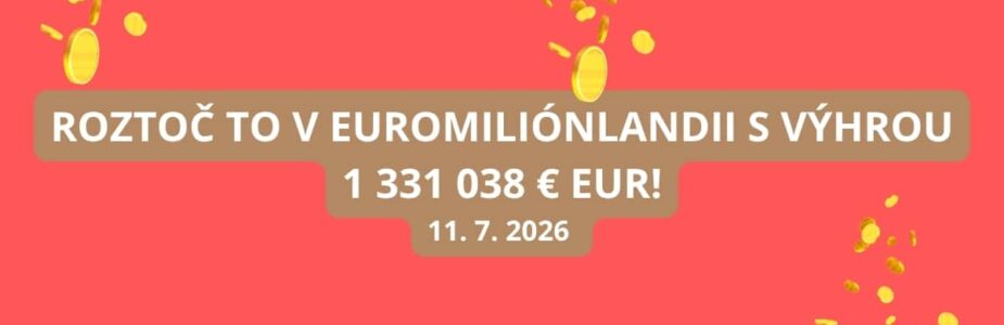 Euromiliónlandia na dosah