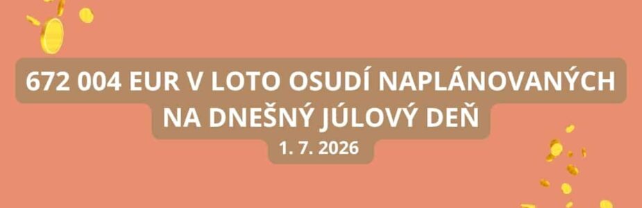 Loto júlové žrebovanie