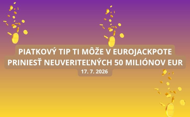 Piatkové žrebovanie o 50 miliónov v Eurojackpote