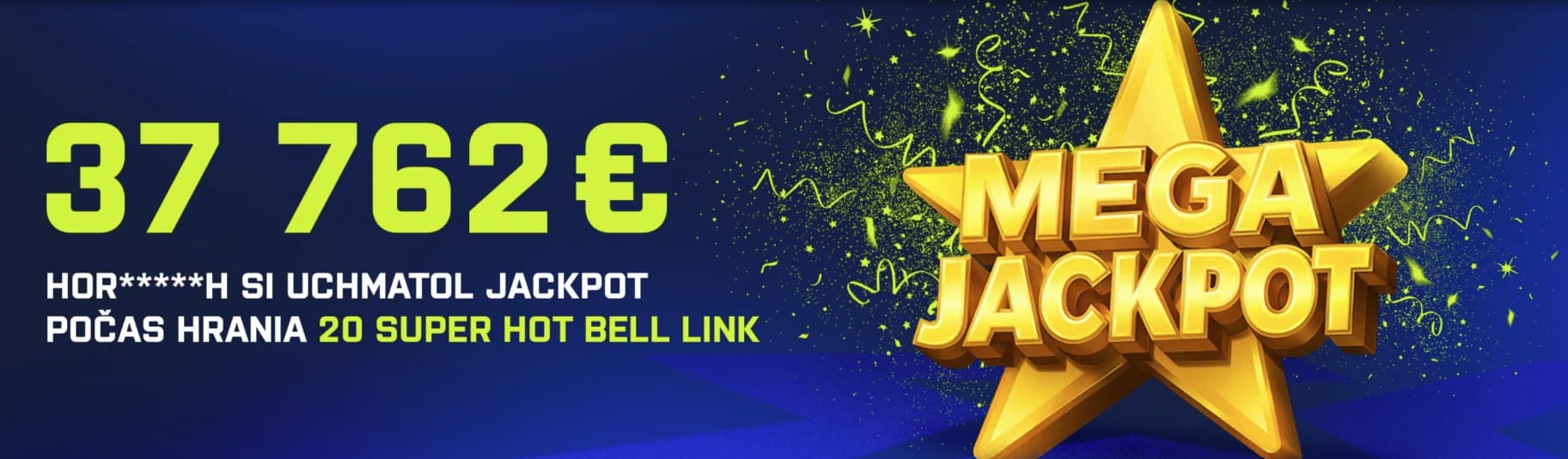 Padol Mega jackpot v Kajotintacto