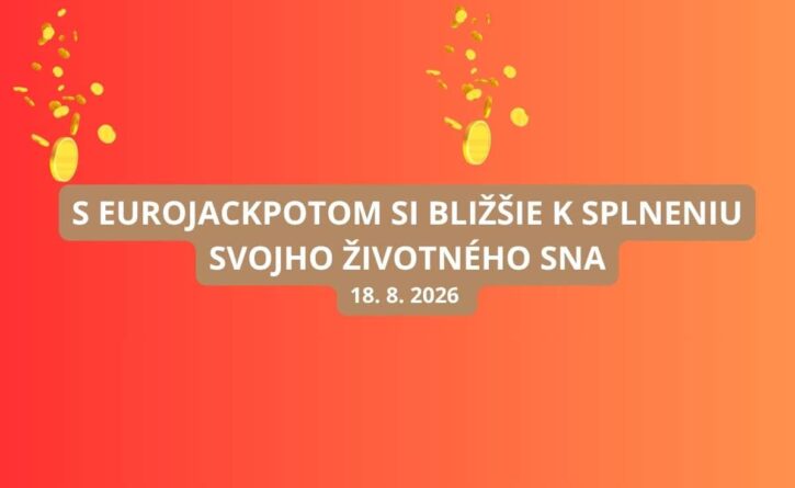 Eurojackpotové žrebovanie sa blíži