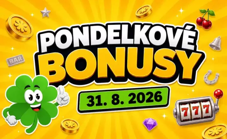 pondelkové bonusy 31.8.2026
