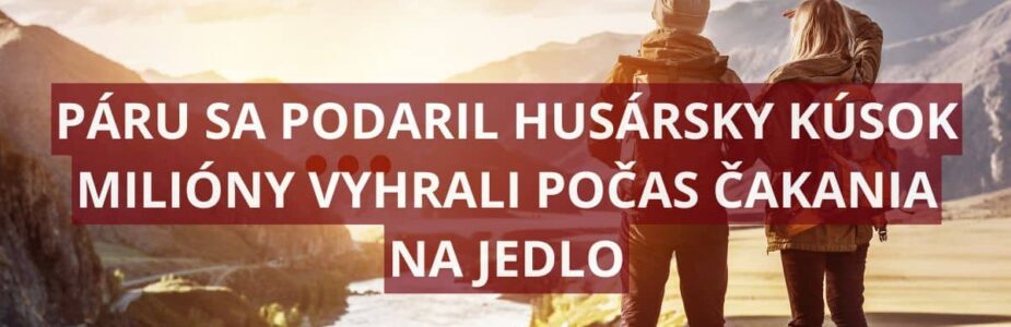 Výhra počas čakania na jedlo