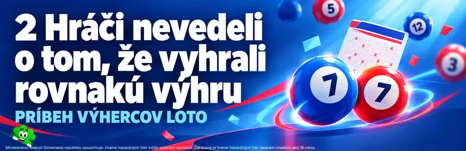 2 Hráči vyhrali rovnakú Loto sumu