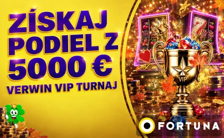 Verwin VIP turnaj vo Fortune
