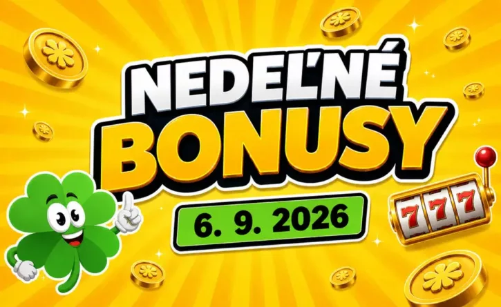 Nedeľné bonusy 6. 9. 2026